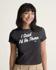 I Said I'd Be There T-Shirt - Faded Black