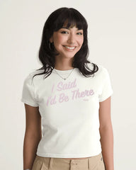 I Said I'd Be There T-Shirt - Marshmallow White